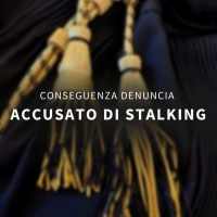 Accusato di stalking