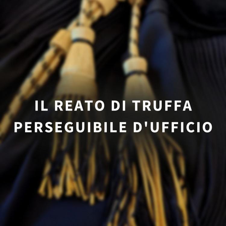 reato di truffa perseguibile d'ufficio
